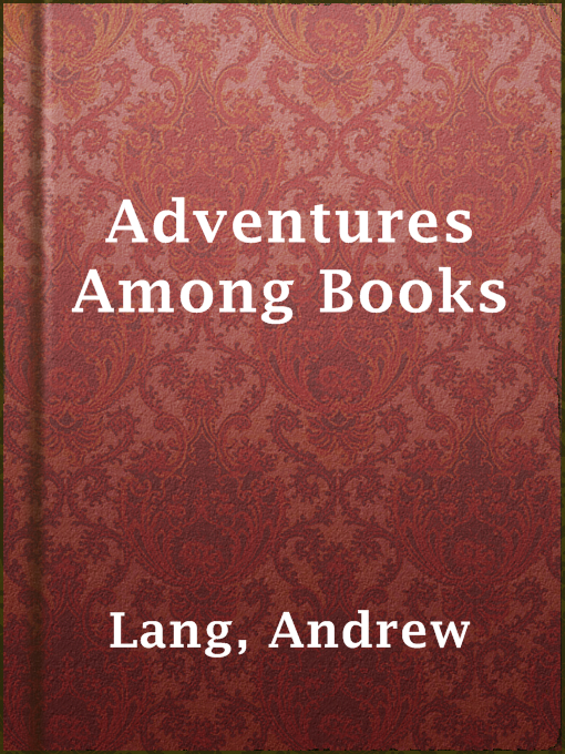 Title details for Adventures Among Books by Andrew Lang - Wait list